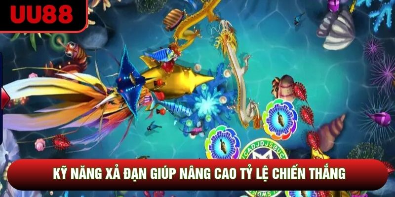 Kỹ năng xả đạn giúp nâng cao tỷ lệ chiến thắng Kỹ năng xả đạn giúp nâng cao tỷ lệ chiến thắng