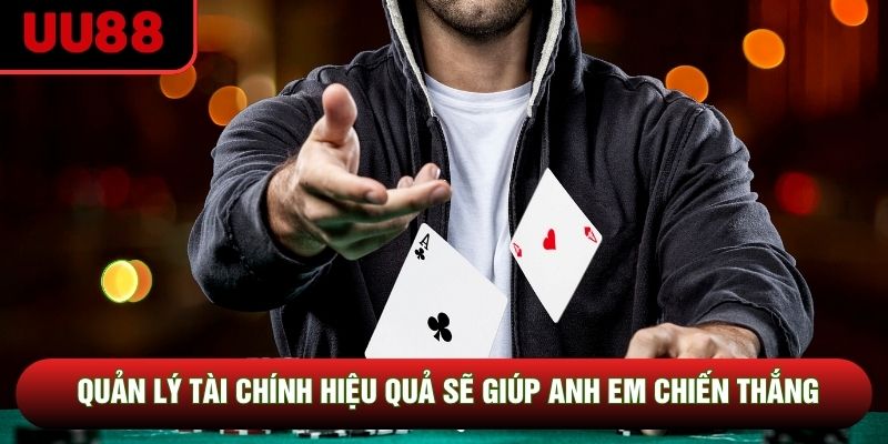 Quản lý tài chính hiệu quả sẽ giúp anh em chiến thắng