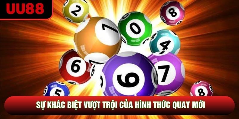 Sự khác biệt vượt trội của hình thức quay mới